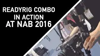 CineMilled PRO Ring ReadyRig Combo in Action at NAB 2016
