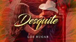 Desquite - Los Rugar (Video Oficial)