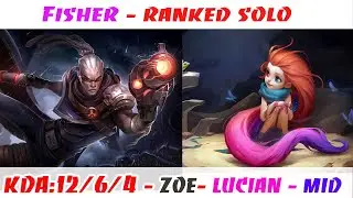 [12/6/4]-[Double Kill]-T1 Fisher Zoe VS  Lucian MIDDLE