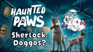 Dog Lovers NEED to Play this NEW Co-OP Game (Haunted Paws CO-OP  Playtest)