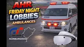 Gran Turismo 7 PSVR2 - Friday Night Lobbies  09-01-2026 Ambulances at Nurburgring