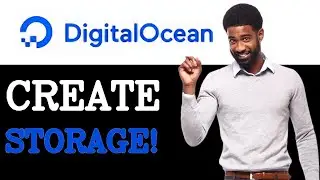 How To Create DigitalOcean Object Storage (2025)