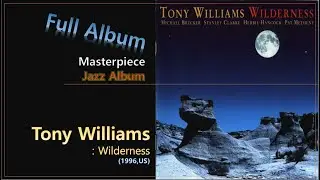 [Jazz F.A]#10. Tony Williams - Wilderness(1996,US)