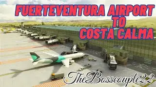 Fuerteventura Airport to Costa Calma - A Road Trip 2022