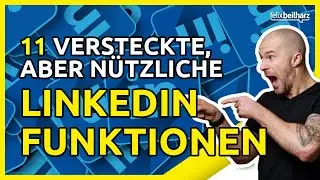 LinkedIn ▶ 11 wichtige, aber gut versteckte Funktionen 🤐