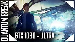 Quantum Break - on GTX 1080 Strix - Ultra Graf. Settings (HUN)