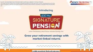 ICICI Pru Signature Pension | For the most important responsibility to yourself-Retirement planning