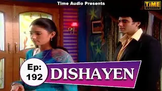 दिशायें Dishayen - Episode 192 | Hindi TV Serial | Anjali Mukhi, Darshan Dave | Time Classics