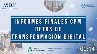 Presentación de Informes finales CPM Retos MDT Salud Andalucía de Transformación Digital. 19/12/2024