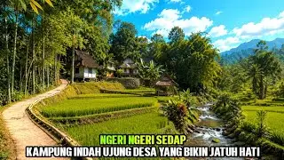 NGERI NGERI SEDAP‼️Kampung Indah Pelosok Desa Yang Damai, Indah Alam Desaku