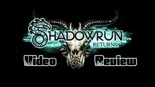 Shadowrun Returns Review - Gaming Furever