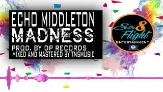 ECHO MIDDLETON - MADNESS