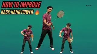 How To Improve  Back Hand Power #badminton #backhandpower #improvepower