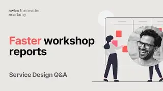 3 tips to create workshops reports faster