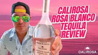 Calirosa - Rosa Blanco Tequila Review (Adam Levine's Tequila aged in California Red Wine Barrels!)