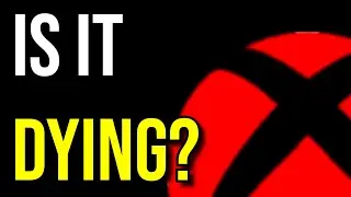 Is Xbox Dying...?