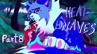 HeatWaves | Warriors&bull;Ashfur au MAP Part 8