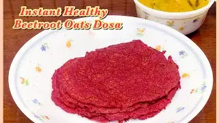 Beetroot Oats chilla | Instant Breakfast Beetroot Oats Dosa | oats Breakfast recipe