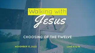 Choosing of the Twelve: Prayer's Priority | Luke 6:12-16
