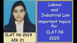 Labour & Industrial Law Important Topics to Study for CLAT PG 2020