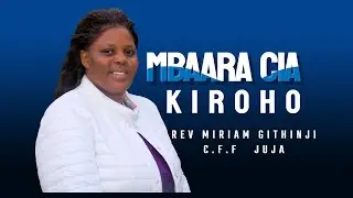 REV MIRIAM GITHINJI - MBAARA CIA KIROHO - PART 2 (INOORO TV)