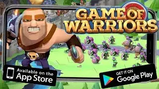 ПРИКЛЮЧЕНИЕ НАЧИНАЕТСЯ В Game of Warriors.Стратегия на АНДРОИД. Обзор