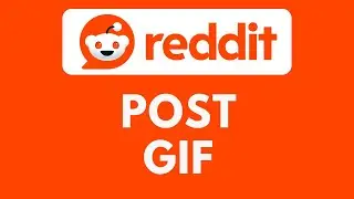 Как разместить GIF-файл на Reddit