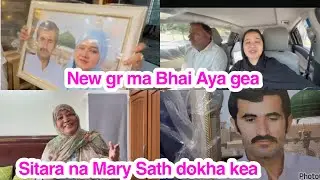 New gr ma Bhai Aya gea,Sitara na Mary Sath dokha kea,daily vlog 