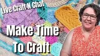 Making Time to Craft!