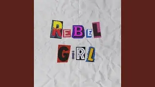 Rebel Girl
