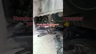 Honda civic Ac compressor problem solve 👍 #automobile #hondacivic #car #viral