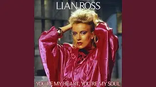 You&rsquo;re My Heart, You&rsquo;re My Soul (Radio Edit)