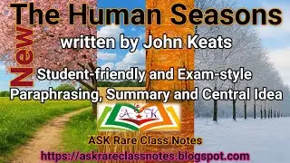 The Human Seasons by Jhon Keats | Stanza-wise Paraphrasing, Summary, & Central Idea | Class Notes