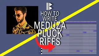 How to Write Meduza Remix Style House Pluck Bass Melodies