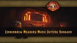 World of Warcraft TWW : Cinderbrew Meadery &ndash; Main Music (Outside Dungeon Ambience) #wow  #tww