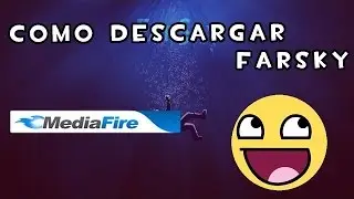 | Tutorial | Como Descargar Farsky,No Fake,1 LINK, POR MEDIAFIRE ,ULTIMA VERSION!!