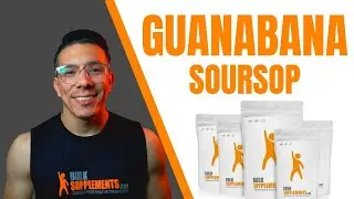 Soursop or Guanabana Extract Benefits of Dosage.