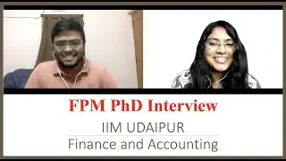 Nagarjun's PhD. Admission Experience | IIM Udaipur | Finance & Accounting | IIM PhD Interview | FPM
