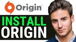 How to Install Origin 2025