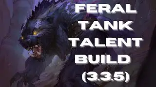 WOTLK Feral Druid Tank PvE Talent build