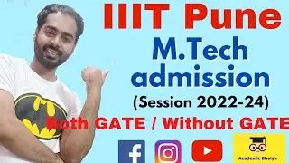 IIIT Pune MTech without GATE | Artificial Intelligence(AI)/ Internet of Things(IoT)/Academic Bhaiya