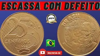 N&atilde;o deixe esse detalhe passar despercebido! 25 centavos 1998, data escassa com defeito  de cunhagem.