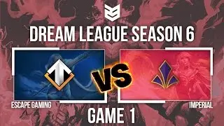 23 Creative | Dreamleague Season 6 | Imperial vs Escape Gaming | Game1 | Caster: DVD
