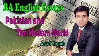 BA English Essays | Pakistan and the Modern World | Part 12