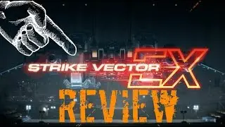 Strike Vector Ex Review