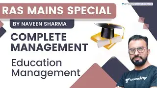 Education Management | Complete Management | RAS Mains 2022 | By Naveen Sharma