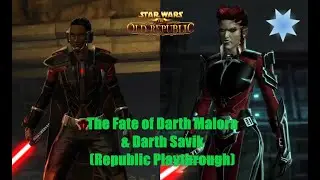 SWTOR: The Fate of Darth Malora and Darth Savik (Jedi Knight/Republic Playthrough/Light Side)