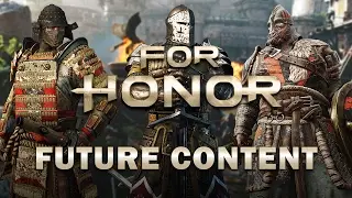 FOR HONOR - NEW Maps, NEW heroes, Ranked mode and more!
