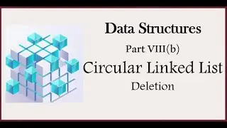 Circular Linked List - Deletion #linkedlist #datastructuresandalgorithms