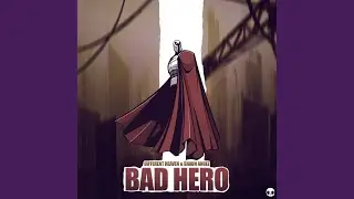 Bad Hero (Original Mix)